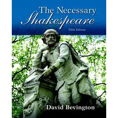 Necessary Shakespeare, The