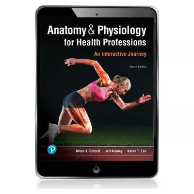 Anatomy &amp; Physiology for Health Professions