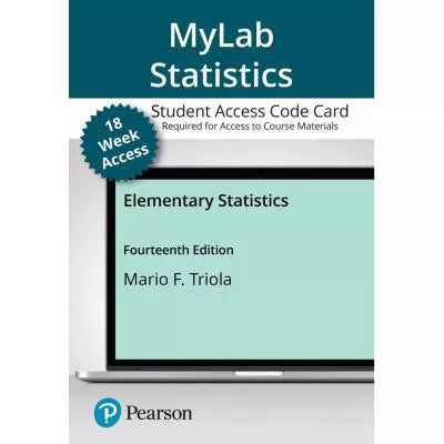 Elementary Statistics (18 Week MyLab Statistics with Pearson eText Access)(Custom)