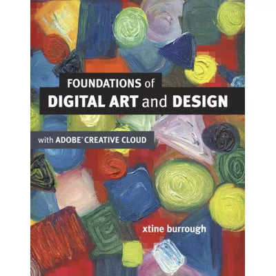 Foundations of Digital Art &amp; Design wAdobe Creative Cloud