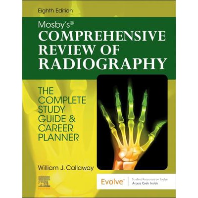 Mosby's Comprehensive Review of Radiography