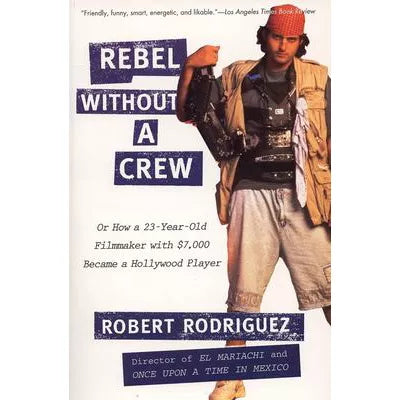 Rebel Without a Crew