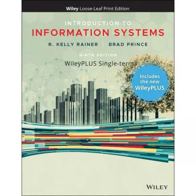 Intro to Information Systems (Loose Pgs)(w/WileyPlus)