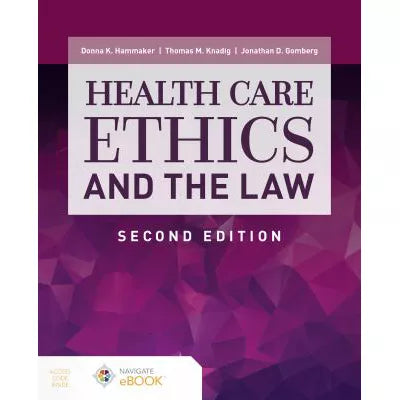 Health Care Ethics &amp; the Law (w/Nav2 Advantage Access)