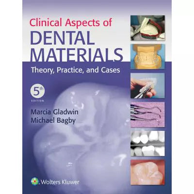 Clinical Aspects of Dental Materials : .